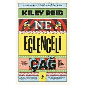 Ne Eğlenceli Çağ - Kiley Reid