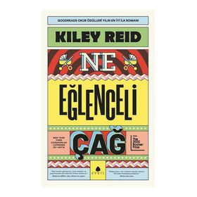 Ne Eğlenceli Çağ - Kiley Reid