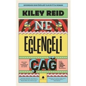 Ne Eğlenceli Çağ - Kiley Reid