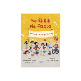 Ne Eksik Ne Fazla Saniye Bencik Kangal Turta Kitap