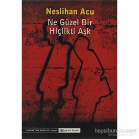 Ne Güzel Bir Hiçlikti Aşk - Neslihan Acu