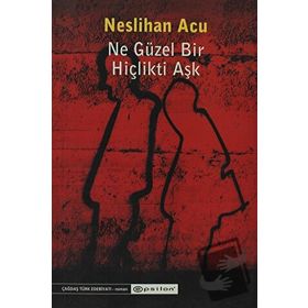 Ne Güzel Bir Hiçlikti Aşk - Neslihan Acu