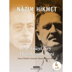 NE GÜZEL ŞEY HATIRLAMAK SENI - NÂZIM HIKMET RAN