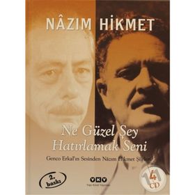 NE GÜZEL ŞEY HATIRLAMAK SENI - NÂZIM HIKMET RAN