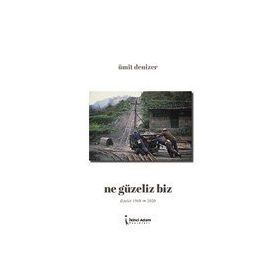 Ne Güzeliz Biz - Ümit Denizer
