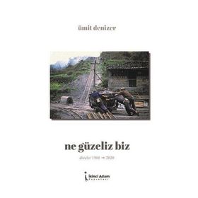 Ne Güzeliz Biz - Ümit Denizer