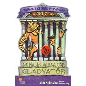 NE HALIN VARSA GÖR ZAMANDA GEZINEN ÜÇ KAFADAR - JON SCIESZKA