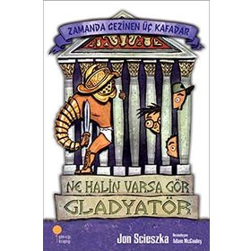 NE HALIN VARSA GÖR ZAMANDA GEZINEN ÜÇ KAFADAR - JON SCIESZKA