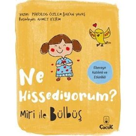 Ne Hissediyorum - Miri ile Bülbüş - Özlem Bakan Yavaş