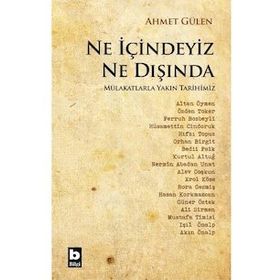 Ne İçindeyiz Ne Dışında - Ahmet Gülen