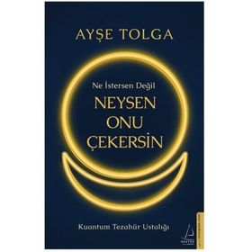 Ne İstersen Değil Neysen Onu Çekersin Destek Yayınları