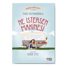 Ne İstersen Makinesi - Tuğçe Büyükuğurlu