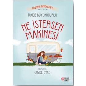 Ne İstersen Makinesi - Tuğçe Büyükuğurlu