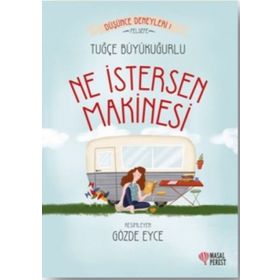 Ne İstersen Makinesi - Tuğçe Büyükuğurlu