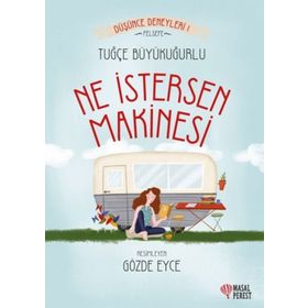 Ne İstersen Makinesi - Tuğçe Büyükuğurlu