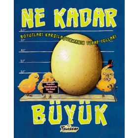 Ne Kadar Büyük - Boyutları Karşılaştırmanın Tuhaf Yolları - Jessica Gunderson