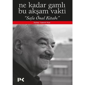 Ne Kadar Gamlı Bu Akşam Vakti - Safa Önal Kitabı - Yasemin Arpa