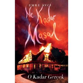 Ne Kadar Masal O Kadar Gerçek - Emre Avcı