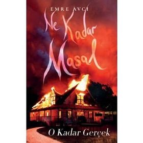 Ne Kadar Masal O Kadar Gerçek - Emre Avcı