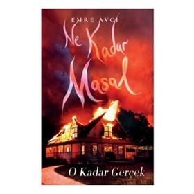 Ne Kadar Masal O Kadar Gerçek - Emre Avcı