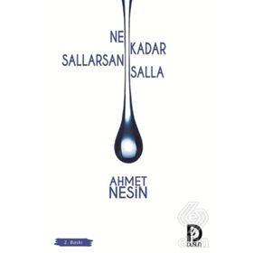Ne Kadar Sallarsan Salla - Ahmet Nesin