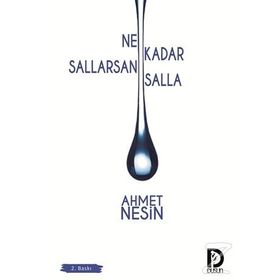 Ne Kadar Sallarsan Salla - Ahmet Nesin