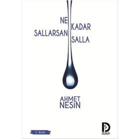 Ne Kadar Sallarsan Salla - Ahmet Nesin