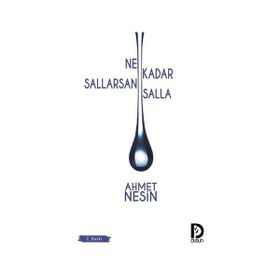Ne Kadar Sallarsan Salla - Ahmet Nesin