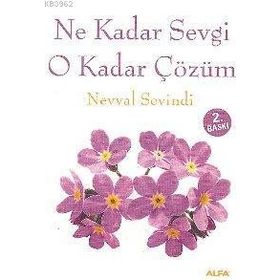 NE KADAR SEVGI O KADAR ÇÖZÜM - NEVVAL SEVINDI
