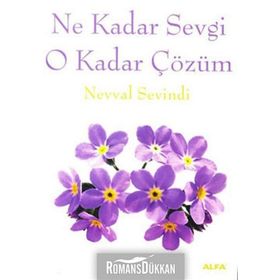NE KADAR SEVGI O KADAR ÇÖZÜM - NEVVAL SEVINDI