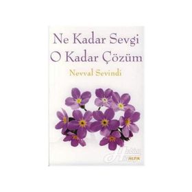 NE KADAR SEVGI O KADAR ÇÖZÜM - NEVVAL SEVINDI