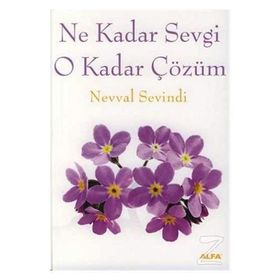 NE KADAR SEVGI O KADAR ÇÖZÜM - NEVVAL SEVINDI