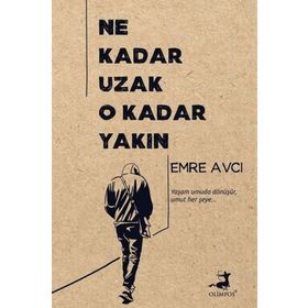 Ne Kadar Uzak O Kadar Yakın - Emre Avcı
