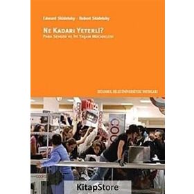 Ne Kadarı Yeterli? - Robert Skidelsky