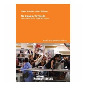 Ne Kadarı Yeterli? - Robert Skidelsky
