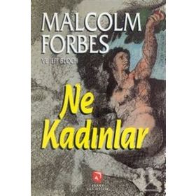 NE KADINLAR - JEFF BLOCH;MALCOLM FORBES