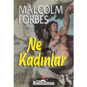 NE KADINLAR - JEFF BLOCH;MALCOLM FORBES
