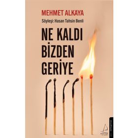Ne Kaldı Bizden Geriye - Mehmet Alkaya