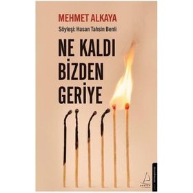 Ne Kaldı Bizden Geriye - Mehmet Alkaya