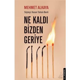 Ne Kaldı Bizden Geriye - Mehmet Alkaya