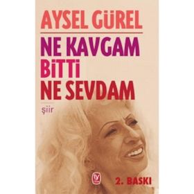 Ne Kavgam Bitti Ne Sevdam - Aysel Gürel
