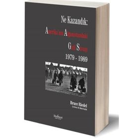 Ne Kazandık Amerika’nın Afganistan’daki Gizli Savaşı 1979 - 1989 - Bruce Riedel