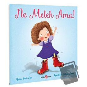Ne Melek Ama!- Susie Linn - Beta Kids Yayınları