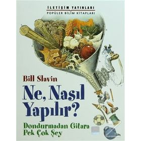 NE, NASIL YAPILIR? DONDURMADAN GITARA PEK ÇOK ŞEY - BILL SLAVIN-JIM SLAVIN