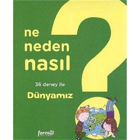 NE NEDEN NASIL 3 - DÜNYAMIZ - PHILIPPE NESSMANN