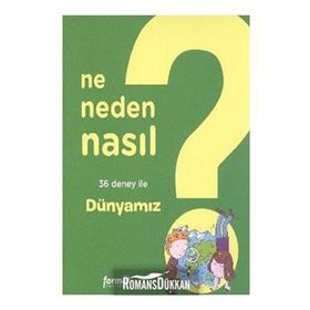 NE NEDEN NASIL 3 - DÜNYAMIZ - PHILIPPE NESSMANN