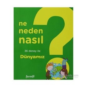 NE NEDEN NASIL 3 - DÜNYAMIZ - PHILIPPE NESSMANN