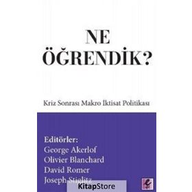 Ne Öğrendik? - George Akerlof Olivier Blanchard