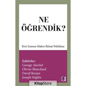 Ne Öğrendik? - George Akerlof Olivier Blanchard