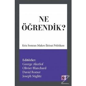 Ne Öğrendik? - George Akerlof Olivier Blanchard